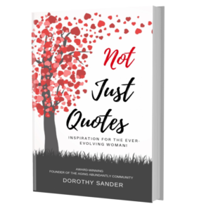 Not Just Quotes by Dorothy Sander